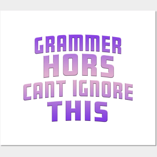 Grammer Hors Cant Ignore This Purple Posters and Art